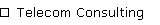 Telecom Consulting